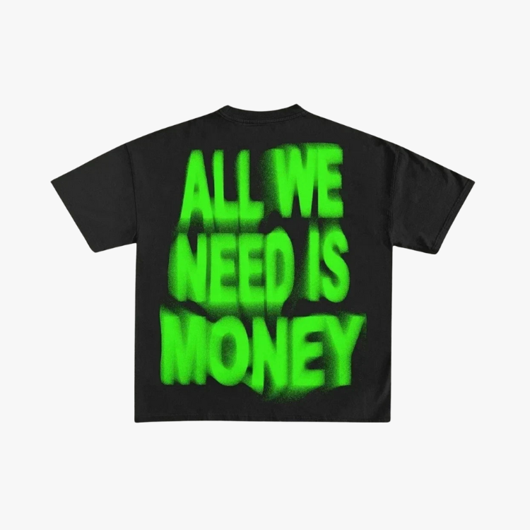 All We Need Is Money
